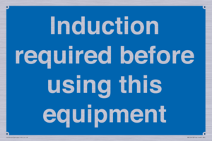 Induction required before using this equipment